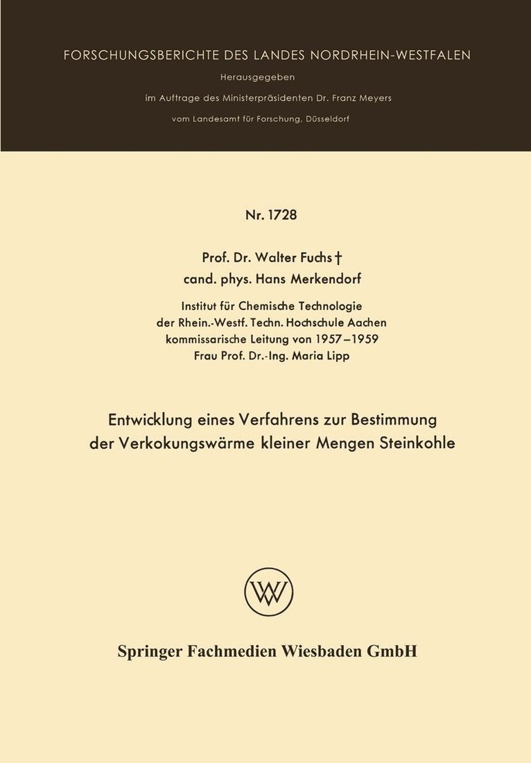 Walter Maximilian Fuchs - Entwicklung eines Verfahrens zur Bestimmung der Verkokungswärme kleiner Mengen Steinkohle, Häftad