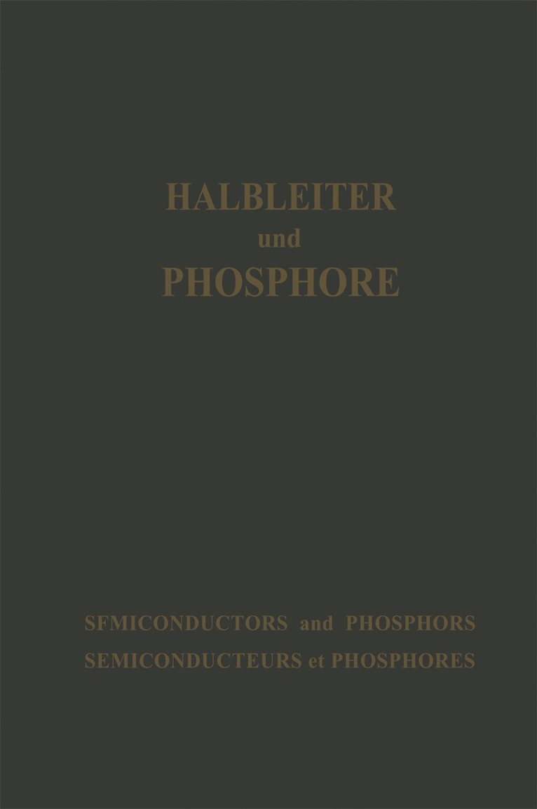 Michael Schön, Heinrich Welker - Halbleiter und Phosphore / Semiconductors and Phosphors / Semiconducteurs et Phosphores, Häftad