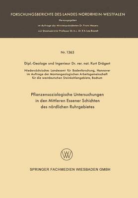 Kurt Drägert - Pflanzensoziologische Untersuchungen in Den Mittleren Essener Schichten Des Nördlichen Ruhrgebietes, Häftad