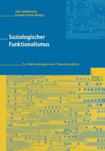 Carsten Stark, Jens Jetzkowitz - Soziologischer Funktionalismus, E-bok