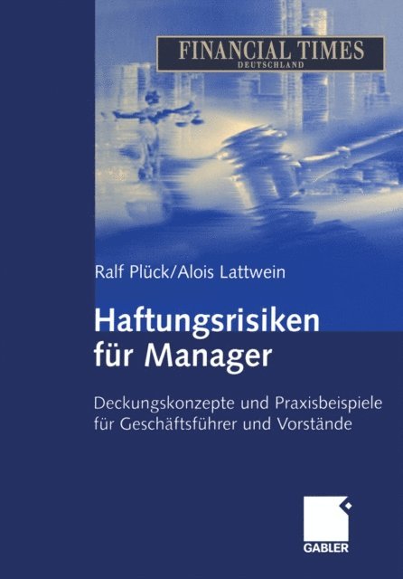 Alois Lattwein, Ralf Pluck - Haftungsrisiken für Manager, E-bok