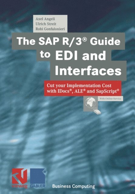Robi Gonfalonieri, Ulrich Streit, Axel Angeli - SAP R/3(R) Guide to EDI and Interfaces, E-bok