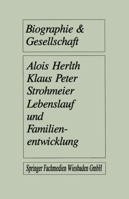 Klaus Peter Strohmeier, Alois Herlth - Lebenslauf und Familienentwicklung, E-bok