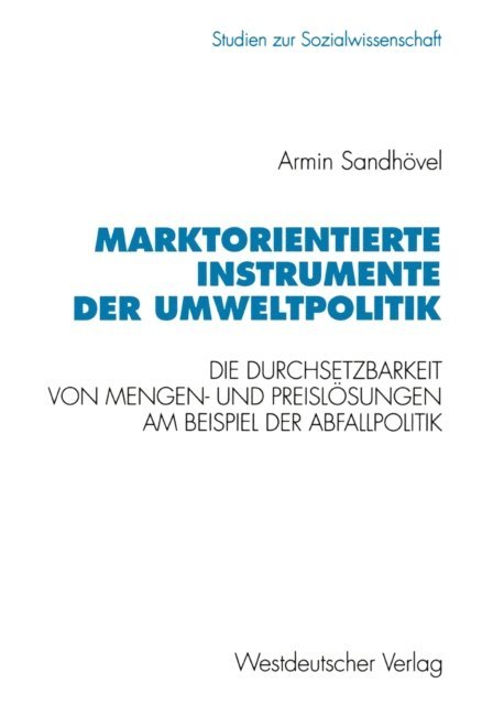 Armin Sandhovel - Marktorientierte Instrumente der Umweltpolitik, E-bok