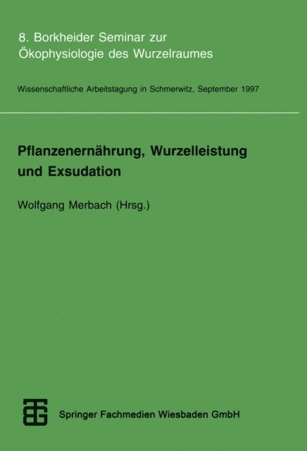 Wolfgang Merbach - Pflanzenernährung, Wurzelleistung und Exsudation, E-bok