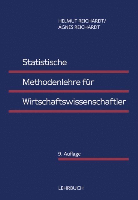 Agnes Reichardt, Helmut Reichardt - Statistische Methodenlehre für Wirtschaftswissenschaftler, E-bok