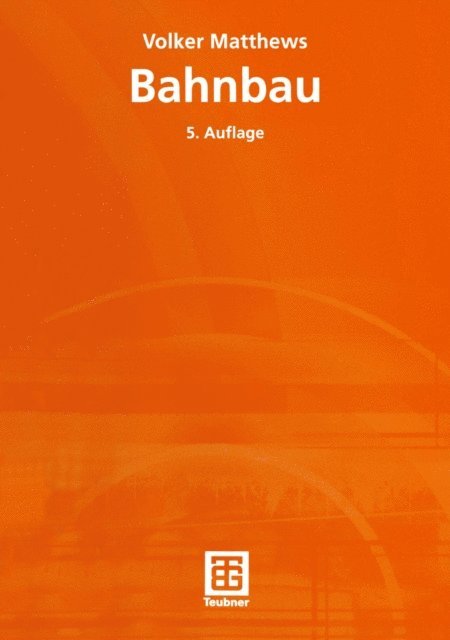 Volker Matthews - Bahnbau, E-bok