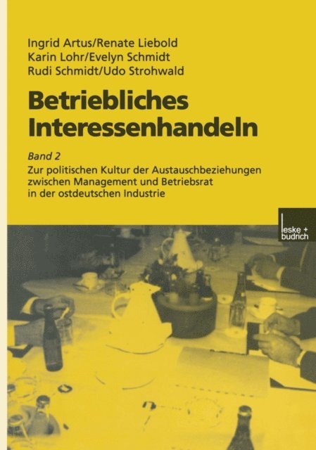 Udo Strohwald, Rudi Schmidt, Evelyn Schmidt, Karin Lohr, Renate Liebold, Ingrid Artus - Betriebliches Interessenhandeln, E-bok