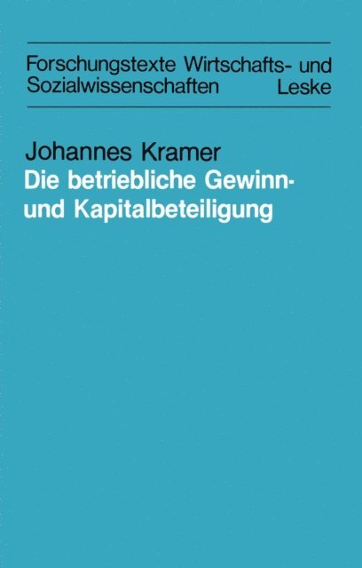 Johannes Kramer - Die betriebliche Gewinn- und Kapitalbeteiligung, E-bok