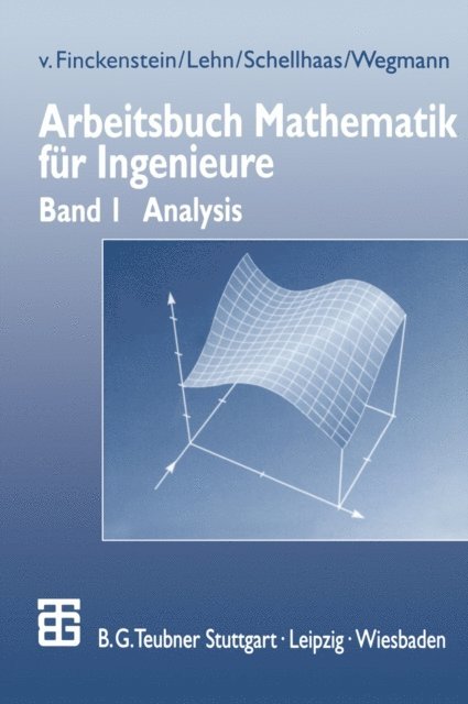 Helmut Wegmann, Helmut Schellhaas, Jurgen Lehn, Karl Finckenstein - Arbeitsbuch Mathematik für Ingenieure, E-bok