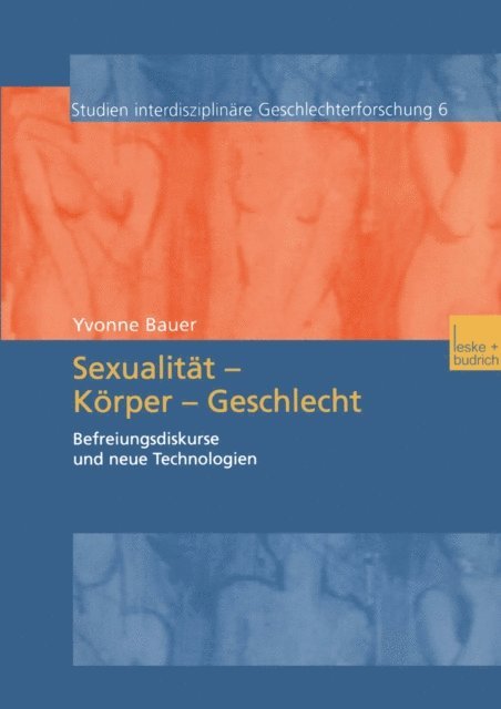 Yvonne Bauer - Sexualität — Körper — Geschlecht, E-bok