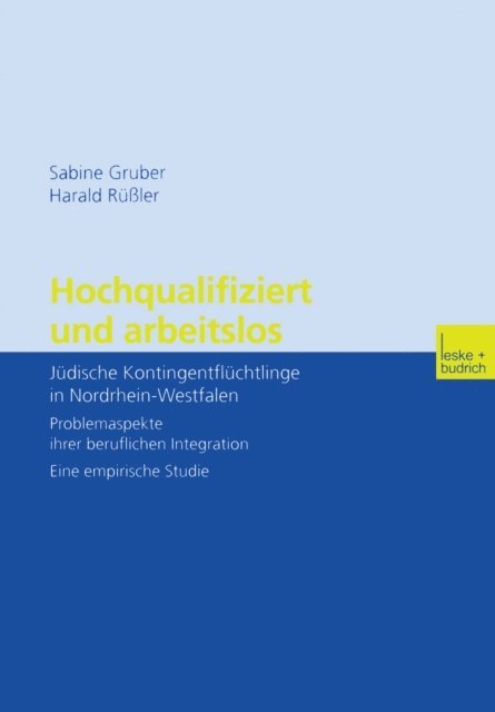 Harald Ruler, Sabine Gruber - Hochqualifiziert und arbeitslos, E-bok
