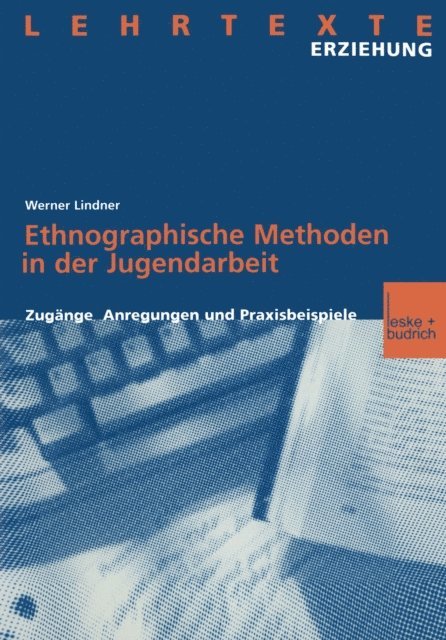 Werner Lindner - Ethnographische Methoden in der Jugendarbeit, E-bok