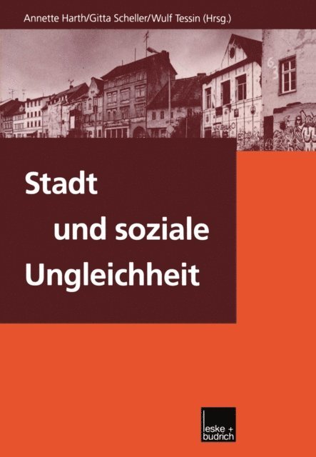 Wulf Tessin, Gitta Scheller, Annette Harth - Stadt und soziale Ungleichheit, E-bok