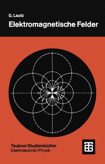 Gunter Lautz - Elektromagnetische Felder, E-bok