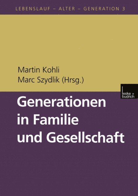 Marc Szydlik, Martin Kohli - Generationen in Familie und Gesellschaft, E-bok
