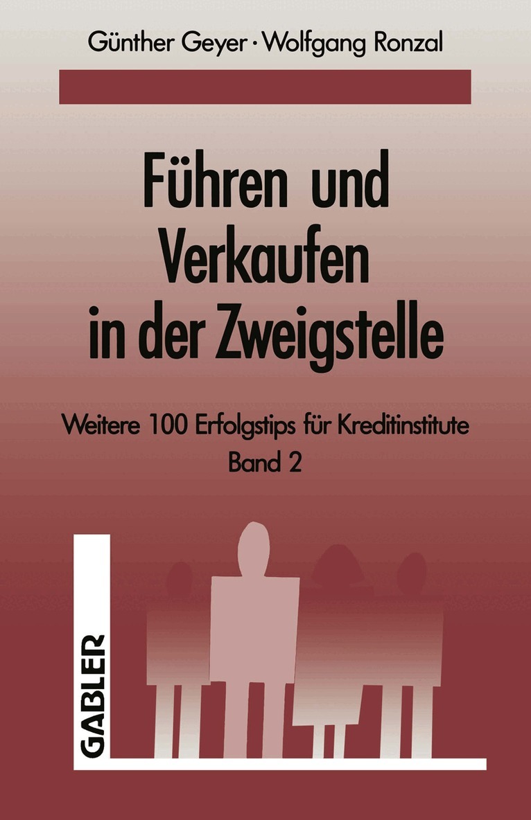 Guenther Geyer, Wolfgang Ronzal - Führen und Verkaufen in der Zweigstelle, Häftad
