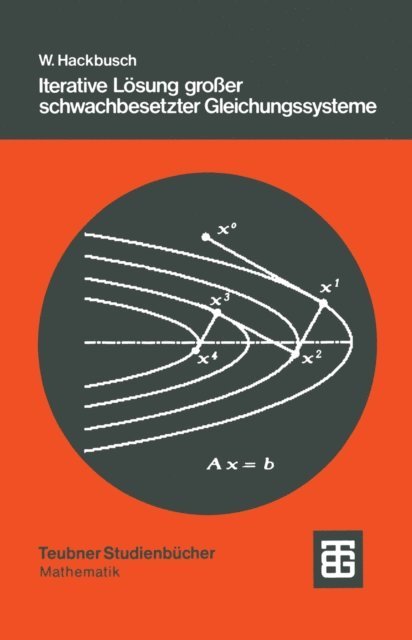 Wolgang Hackbusch - Iterative Lösung großer schwachbesetzter Gleichungssysteme, E-bok