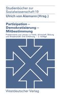 Partizipation ? Demokratisierung ? Mitbestimmung
