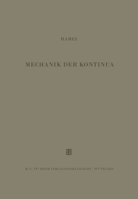 G. Hamel - Mechanik der Kontinua, E-bok