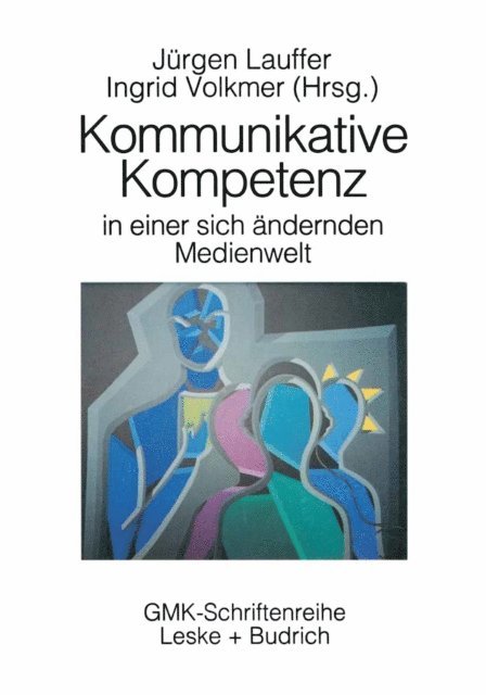 Jurgen Lauffer - Kommunikative Kompetenz in einer sich verändernden Medienwelt, E-bok