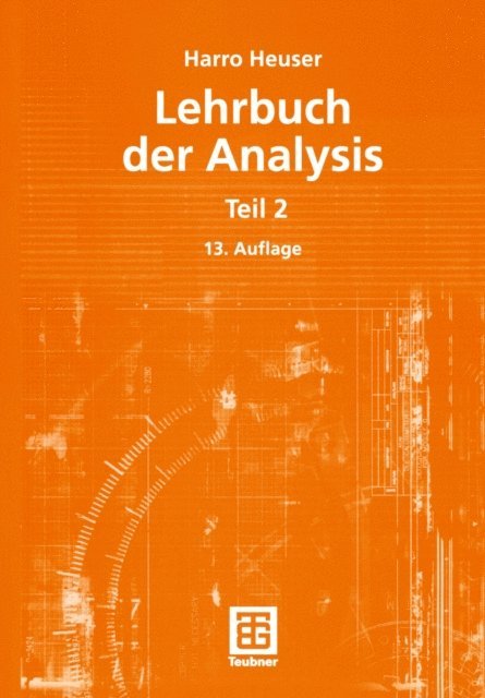 Harro Heuser - Lehrbuch der Analysis, E-bok