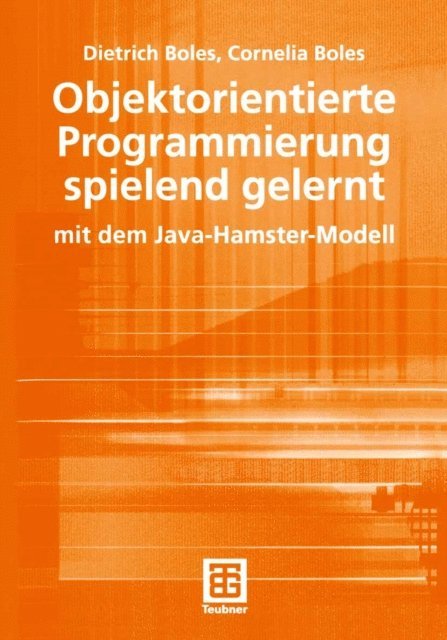 Cornelia Boles, Dietrich Boles - Objektorientierte Programmierung spielend gelernt, E-bok