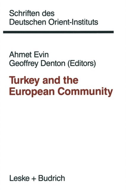 Geoffrey Denton, Ahmet Evin - Turkey and the European Community, E-bok