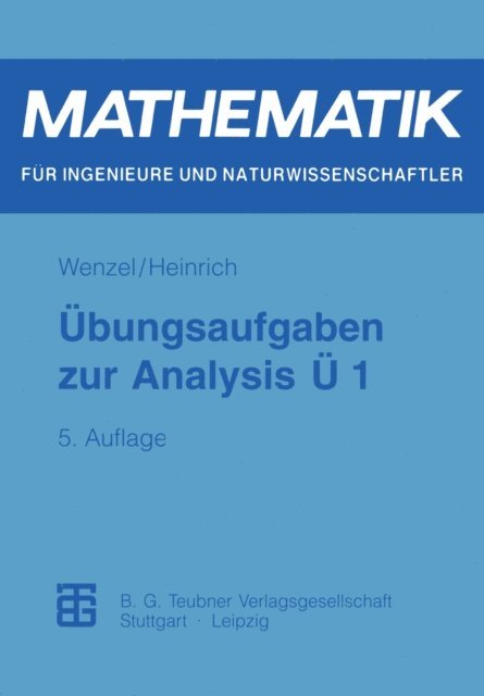 Gottfried Heinrich, Horst Wenzel - Übungsaufgaben zur Analysis Ü 1, E-bok