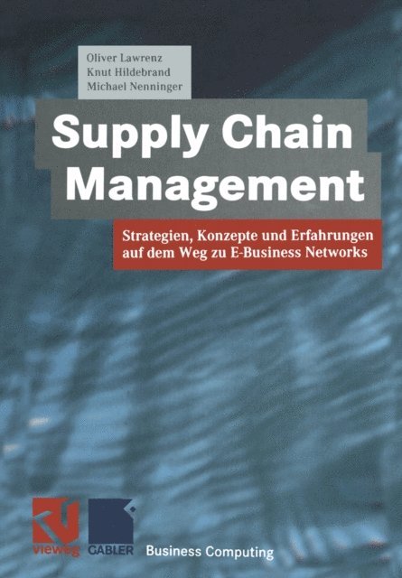 Michael Nenninger, Knut Hildebrand, Oliver Lawrenz - Supply Chain Management, E-bok