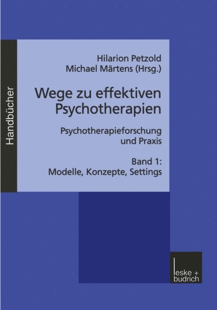 Michael Martens, Hilarion Petzold - Wege zu effektiven Psychotherapien, E-bok