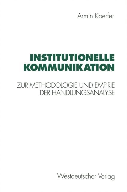 Armin Koerfer - Institutionelle Kommunikation, E-bok