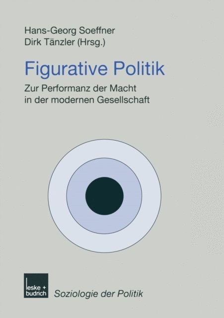 Dirk Tanzler, Hans-Georg Soeffner - Figurative Politik, E-bok