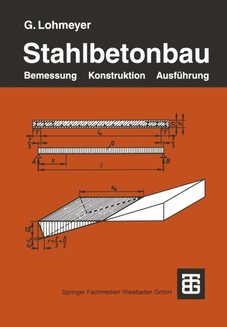 Gottfried C O Lohmeyer - Stahlbetonbau, E-bok