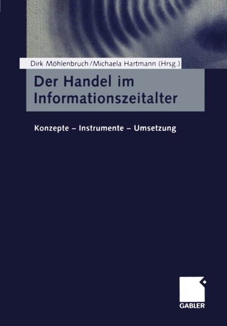 Michaela Hartmann, Dirk Mohlenbruch - Der Handel im Informationszeitalter, E-bok