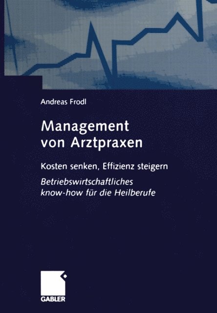Andreas Frodl - Management von Arztpraxen, E-bok