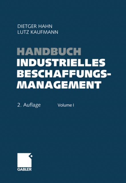 Lutz Kaufmann, Dietger Hahn - Handbuch Industrielles Beschaffungsmanagement, E-bok