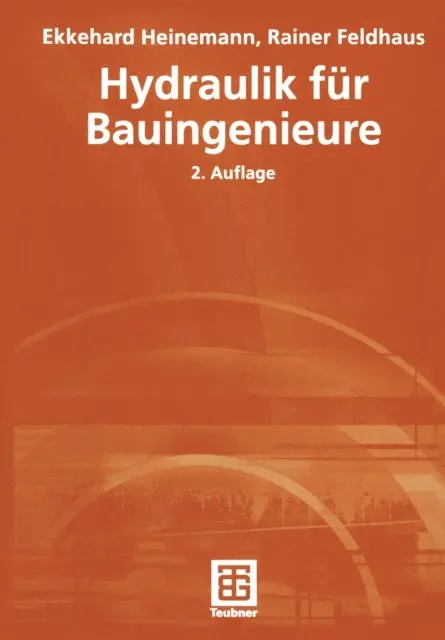Rainer Feldhaus, Ekkehard Heinemann - Hydraulik für Bauingenieure, E-bok. Tillgänglighet: Lägg i varukorg