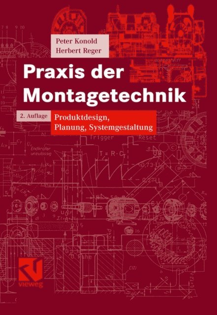 Herbert Reger, Peter Konold - Praxis der Montagetechnik, E-bok