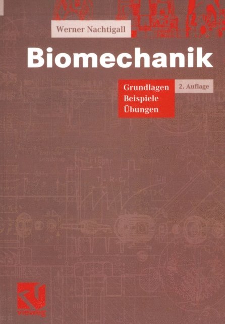 Werner Nachtigall - Biomechanik, E-bok