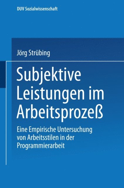 Jorg Strubing - Subjektive Leistungen im Arbeitsprozeß, E-bok