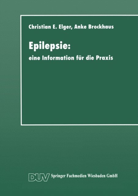 Christian Erich Elger - Epilepsie, E-bok