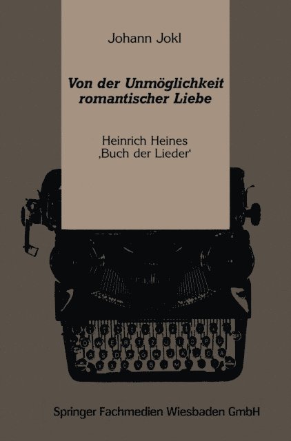 Johann Jokl - Von der Unmöglichkeit romantischer Liebe, E-bok