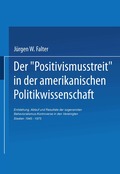 Der ?Positivismusstreit' in der amerikanischen Politikwissenschaft