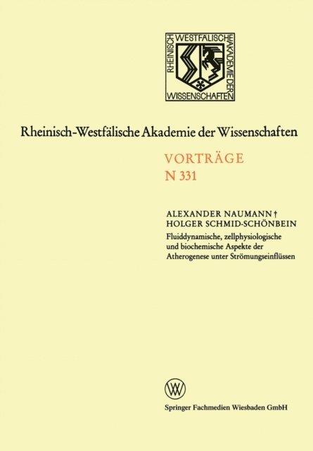 Alexander Naumann - Fluiddynamische, zellphysiologische und biochemische Aspekte der Atherogenese unter Strömungseinflüssen, E-bok