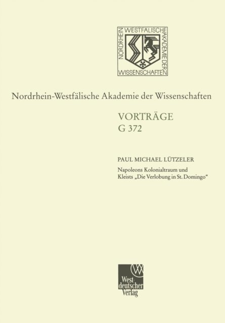 Paul Michael Lutzeler - Napoleons Kolonialtraum und Kleists „Die Verlobung in St. Domingo“, E-bok