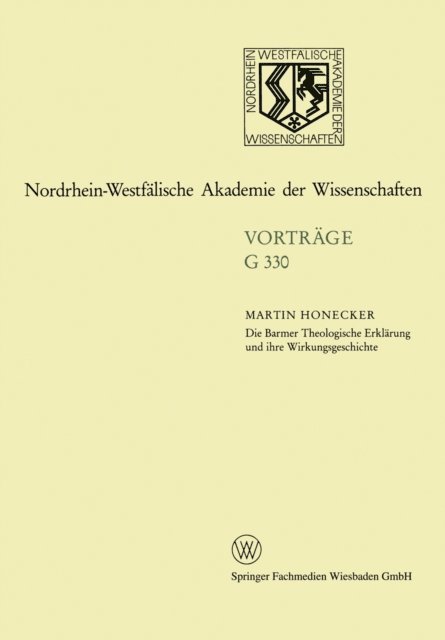 Martin Honecker - Die Barmer Theologische Erklärung und ihre Wirkungsgeschichte, E-bok