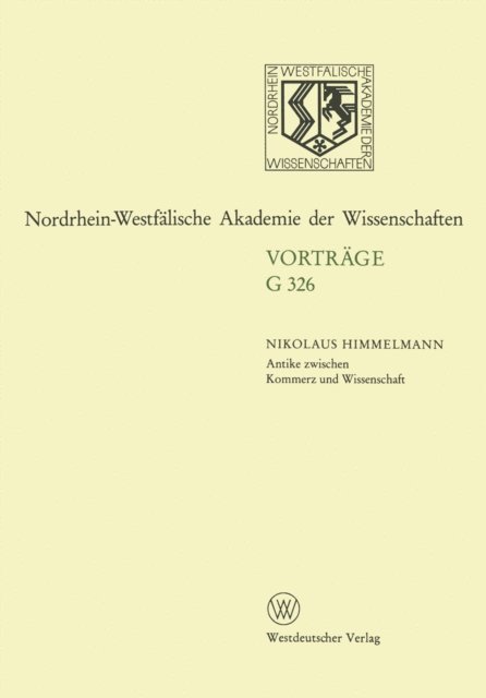 Nikolaus Himmelmann - Antike zwischen Kommerz und Wissenschaft 25 Jahre Erwerbungen für das Akademische Kunstmuseum Bonn, E-bok