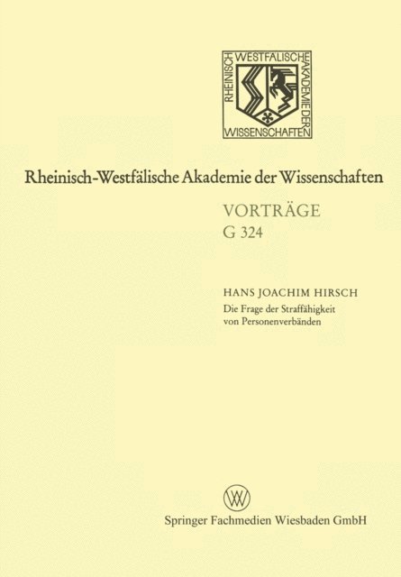 Hans Joachim Hirsch - Die Frage der Straffähigkeit von Personenverbänden, E-bok