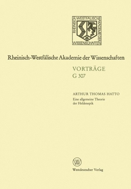 Arthur T. Hatto - Eine allgemeine Theorie der Heldenepik, E-bok